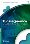 Ler Biossegurança e qualidade dos serviços de saúde, do autor Telma Abdalla De Oliveira Cardoso Ler Biossegurança e qualidade dos serviços de saúde, do autor Telma Abdalla De Oliveira Cardoso