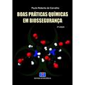 Ler Boas Práticas Químicas em Biossegurança, do autor Paulo Roberto de Carvalho