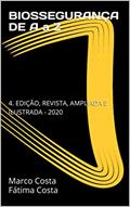 Ler BIOSSEGURANÇA DE A a Z: 4. EDIÇÃO, REVISTA, AMPLIADA E ILUSTRADA - 2020, do autor Marco Antonio Ferreira da COSTA; Maria de Fátima Barrozo da COSTA