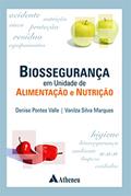 Ler Biossegurança em Unidade de Alimentação e Nutrição, do autor Denise Pontes Valle; Vanilza Silva Marques