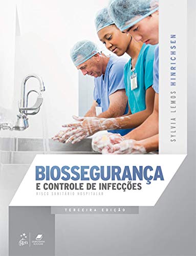 Ler Biossegurança e Controle de Infecções - Risco Sanitário Hospitalar, do autor Sylvia Lemos HINRICHSEN