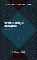 Ler SEGURANÇA QUÍMICA _____________ : 3. Edição / 2021 (biossegurança), do autor Marco Antonio F. da COSTA; Maria de Fátima Barrozo da COSTA