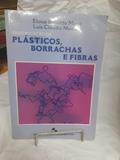 Ler Identificação de Plásticos, Borrachas e Fibras, do autor Eloisa Biasotto Mano; Luís Cláudio Mendes