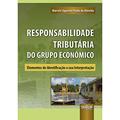 Ler Responsabilidade Tributária do Grupo Econômico - Elementos de Identificação e sua Interpretação - Prefácio do Prof. Estevão Horvath, do autor Marcelo Signorini Prado de Almeida Ler Responsabilidade Tributária do Grupo Econômico - Elementos de Identificação e sua Interpretação - Prefácio do Prof. Estevão Horvath, do autor Marcelo Signorini Prado de Almeida
