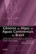 Ler Gêneros de Algas de Águas Continentais no Brasil: Chave para identificação e descrição, do autor Carlos Eduardo de Mattos Bicudo; Mariângela Manezes