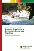 Ler Quadro Ambiental e Gestão de Recursos Hídricos: A Microrregião de Suape, do autor Gouveia Enildo Luiz; Vianna PEDRO