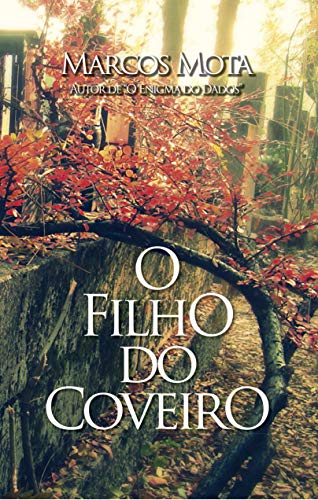 Ler O Filho do Coveiro, do autor Marcos Mota