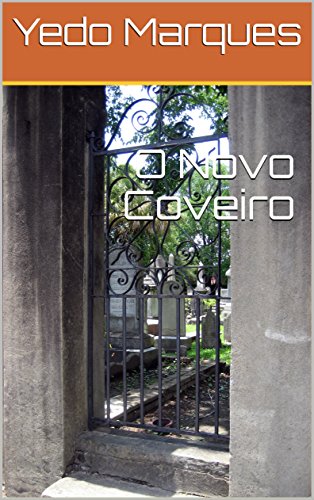 Ler O Novo Coveiro, do autor Yedo Marques