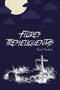 Ler Flores Tremeliquentas, do autor Farrel Kautely