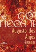 Ler 4 poemas (Coleção Góticos Livro 13), do autor Augusto dos Anjos Ler 4 poemas (Coleção Góticos Livro 13), do autor Augusto dos Anjos
