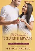 Ler A Páscoa de Clare e Bryan (Irmãos Clark Livro 9), do autor Jessica Macedo