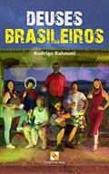 Ler Deuses Brasileiros, do autor Rodrigo Rahmati