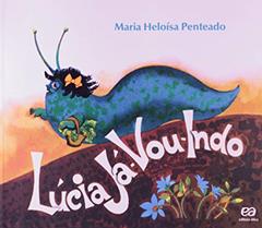Lúcia já-vou-indo, do autor Maria Heloísa Penteado