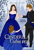 Ler Cinderela Outra Vez (Trilogia Cinderela Livro 2), do autor Naah Souza