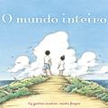 Ler O mundo inteiro, do autor Liz Garton Scanlon