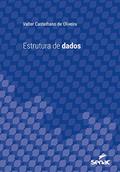 Ler Estrutura de dados (Série Universitária), do autor Valter Castelhano de Oliveira Ler Estrutura de dados (Série Universitária), do autor Valter Castelhano de Oliveira