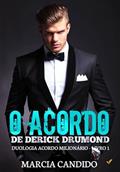 Ler O Acordo De Derick Drumond, do autor Marcia Candido