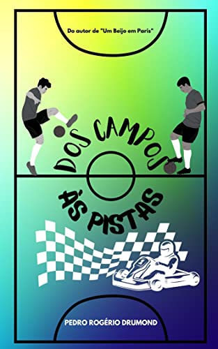 Ler Dos campos, às pistas, do autor Pedro Rogério Drumond