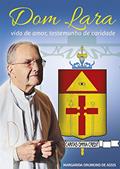 Ler Dom Lara. Vida de Amor, Testemunho de Caridade, do autor Margarida Drumond de Assis