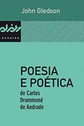 Ler Poesia e poética de Carlos Drummond de Andrade (Peixe-elétrico ensaios), do autor John Gledson Ler Poesia e poética de Carlos Drummond de Andrade (Peixe-elétrico ensaios), do autor John Gledson