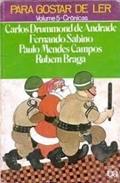 Ler Para Gostar De Ler Vol 5 Crônicas, do autor Carlos Drumond De Andrade Ler Para Gostar De Ler Vol 5 Crônicas, do autor Carlos Drumond De Andrade