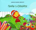 Ler Florinha e a fotossíntese, do autor Samuel Murgel Branco
