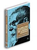 Ler Machado de Assis: a Poética da Moderação, do autor Alcmeno Bastos