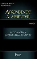 Ler Aprendendo a aprender: Introdução à metodologia científica, do autor Cleverson L. Bastos; Vicente Keller