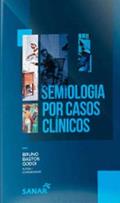 Ler Semiologia por Casos Clínicos, do autor Godoi; Bruno Bastos Ler Semiologia por Casos Clínicos, do autor Godoi; Bruno Bastos