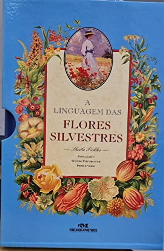 Ler A Linguagem Das Flores Silvestres: Penhaligon'S Tesouro Perfumado Em Prosa E Verso, do autor Sheila Pickles