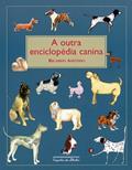 Ler A outra enciclopédia canina, do autor Ricardo Azevedo