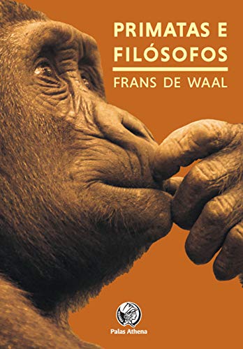 Ler PRIMATAS E FILÓSOFOS: COMO A MORALIDADE EVOLUIU, do autor Frans Waal