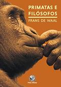 Ler PRIMATAS E FILÓSOFOS: COMO A MORALIDADE EVOLUIU, do autor Frans Waal Ler PRIMATAS E FILÓSOFOS: COMO A MORALIDADE EVOLUIU, do autor Frans Waal