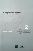 Ler Migração digital, do autor Lorenzo Vilches