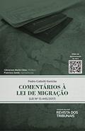 Ler Comentários à Lei de migração: Lei nº 13.445/2017, do autor Pedro Gallotti Kenicke