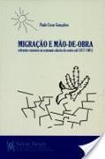 Ler Migração e Mão-de-Obra. Retirantes Cearenses na Economia Cafeeira do Centro-sul, do autor Paulo Cesar Gonçalves Ler Migração e Mão-de-Obra. Retirantes Cearenses na Economia Cafeeira do Centro-sul, do autor Paulo Cesar Gonçalves