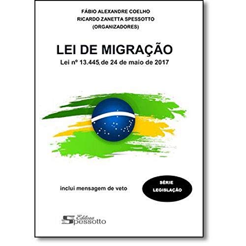 Ler Lei de Migração, do autor Fábio Alexandre Coelho Ler Lei de Migração, do autor Fábio Alexandre Coelho