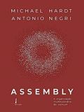 Ler Assembly: a Organização Multitudinária do Comum, do autor Michael Hardt; Antonio Negri