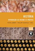 Ler História: Introdução ao Ensino e a Prática, do autor Peter Lambert; Phillipp Schofield