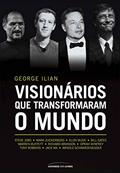 Ler Visionários que transformaram o mundo, do autor Ilian; George Ler Visionários que transformaram o mundo, do autor Ilian; George