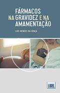 Ler Fármacos na Gravidez e na Amamentação, do autor Luís Mendes Da Graça