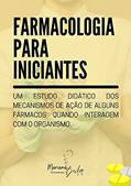Ler FARMACOLOGIA PARA INICIANTES: Um estudo didático dos mecanismos de ação de alguns fármacos quando interagem com o organismo, do autor Mariana Beiler Santana Soares