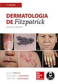 Ler Dermatologia de Fitzpatrick: Atlas e Texto, do autor Klaus Wolff; Richard A. Johnson; Arturo P. Saavedra