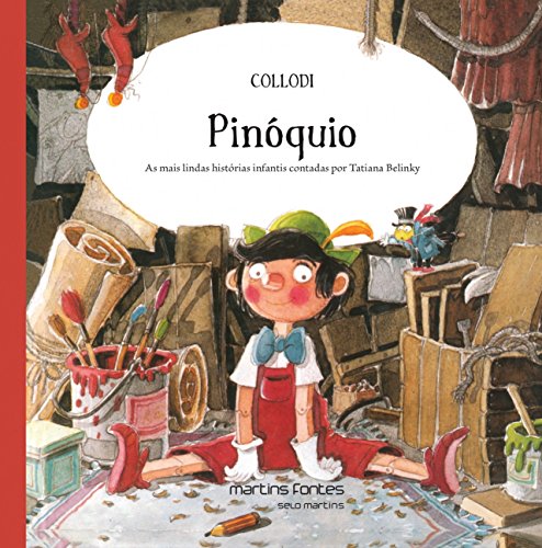Ler Pinóquio - As mais lindas histórias infantis contadas por Tatiana Belinky, do autor Collodi, Carlo | Belinky, Tatiana (adaptação)