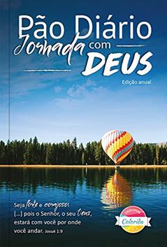 Pão Diário - Jornada com Deus: Jornada com Deus - Edição Anual, do autor Vários autores