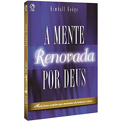 Ler A mente renovada por Deus, do autor Kimball Hodge