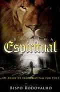 Ler Batalha espiritual: Os anjos de Elohim lutam por você, do autor Robson Rodovalho Ler Batalha espiritual: Os anjos de Elohim lutam por você, do autor Robson Rodovalho