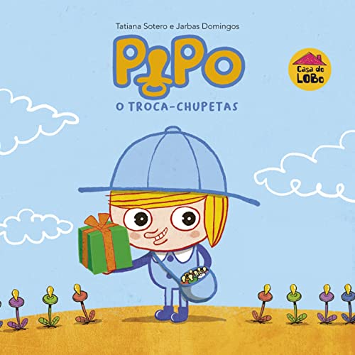 Ler Pipo o troca-chupetas, do autor Tatiana Sotero Ler Pipo o troca-chupetas, do autor Tatiana Sotero