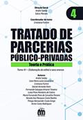 Ler Tratado de PPP - Vol. 4 Elaboração do edital e seus anexos, do autor André Saddy, Salus Moraes, Cristina Fortini