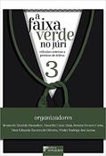Ler A Faixa Verde no Júri: Reflexões teóricas e práticas de defesa - Volume 3, do autor Bruno de Almeida Passadore, Maurilio Casas Maia, R